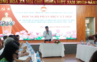 Hải Châu tổ chức Hội nghị phản biện xã hội Dự thảo Đề án Bảo tồn và phát huy giá trị văn hóa gắn với phát triển du lịch giai đoạn 2026 - 2030